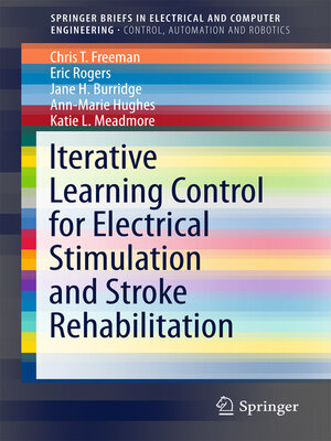 cover image of Iterative Learning Control for Electrical Stimulation and Stroke Rehabilitation